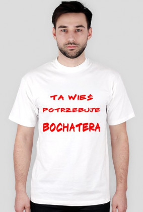 Wieś potrzebuje bochatera