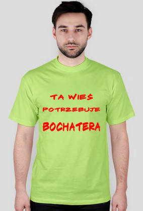 Wieś potrzebuje bochatera
