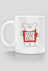 Dajesz radę mała !