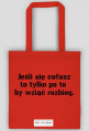 Jeśli się cofasz to tylko po to  by wziąć rozbieg.