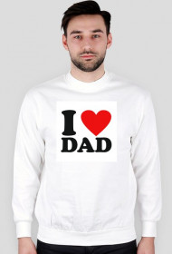 I love dad bluza biała bez kaptura