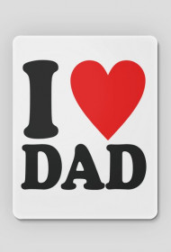 Podkładka pod myszke. I love dad