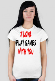 T-Shirt Damski J Love Play Games With You