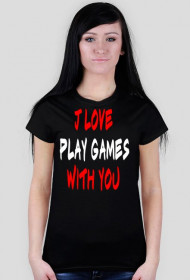 T-Shirt Damski J Love Play Games With You