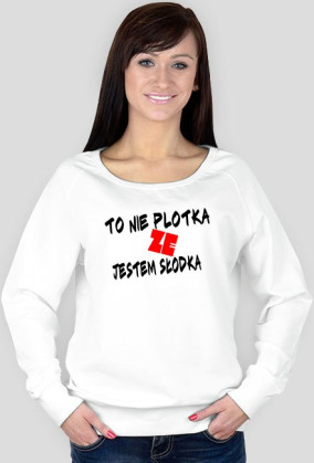 to nie plotka że jestem słodka