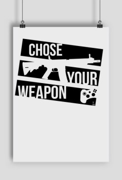 Chose Your Weapon