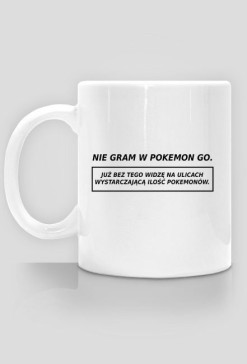 KUBEK NIE GRAM W POKEMON GO