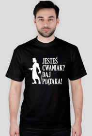 Daj piątaka!