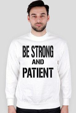 BLUZA ,,BE STRONG"