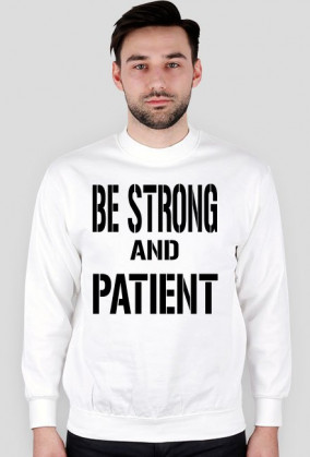 BLUZA ,,BE STRONG"