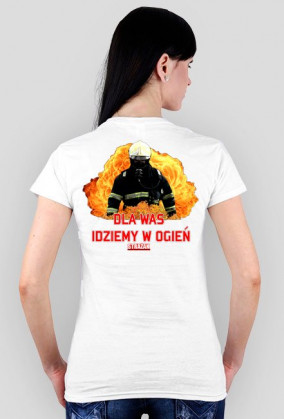 Dla Was idziemy w ogień