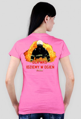Dla Was idziemy w ogień