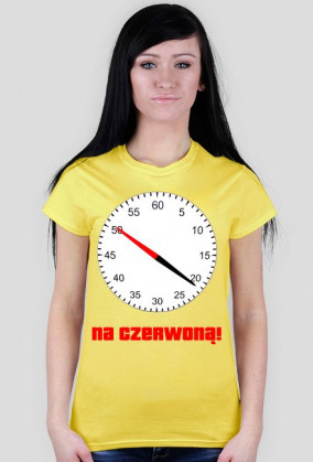 Na czerwoną! koszulka damska