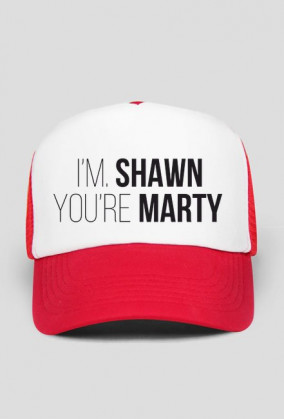 I'M SHAWN YOU'RE MARTY - CZAPKA BY WRESTLEHAWK