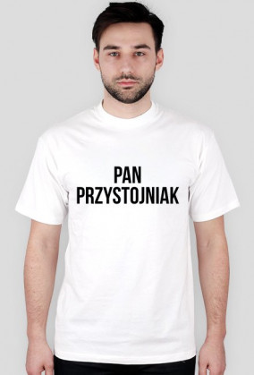 Koszulka Pan Przystojniak (biała)