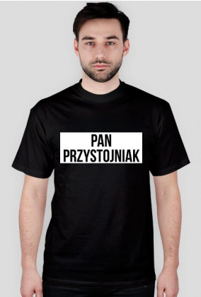 Koszulka Pan Przystojniak 2 (czarna)