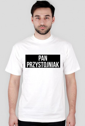 Koszulka Pan Przystojniak 2 (biała)