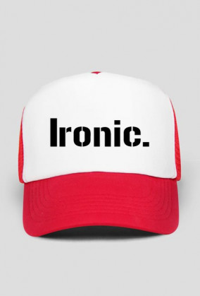Ironic