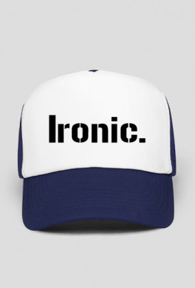 Ironic