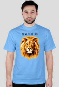 Be wild like a lion