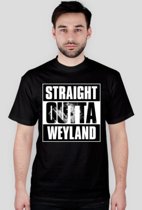 Straight Outta Weyland