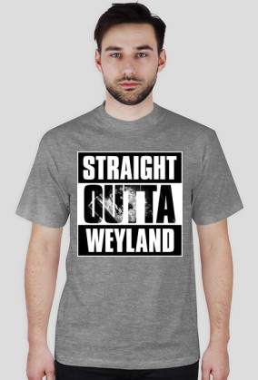 Straight Outta Weyland