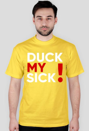 Koszulka DUCK MY SICK logo pełne