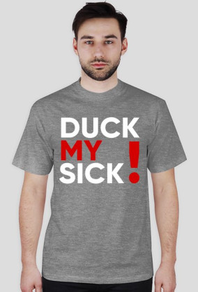 Koszulka DUCK MY SICK logo pełne