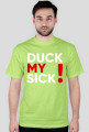 Koszulka DUCK MY SICK logo pełne
