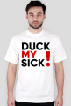 Koszulka DUCK MY SICK logo kontra