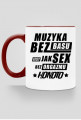 kubek " muzyka bez basu jest jak sex bez orgazmu" HoNoTo