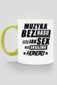 kubek " muzyka bez basu jest jak sex bez orgazmu" HoNoTo
