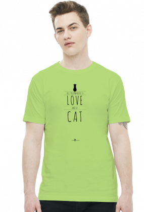 Koszulka męska - ALL YOU NEED IS LOVE AND A CAT
