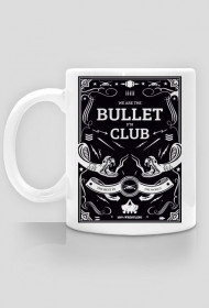 We Are The Bullet Fuckin Club - KUBEK BY WRESTLEHAWK