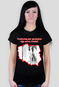 Koszulka damska - Posłuchaj jak spokojnie bije serce Polski!