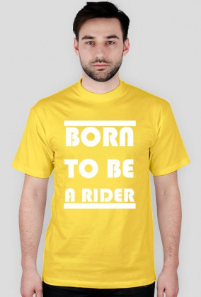 BORN TO BE A RIDER prosta wersja
