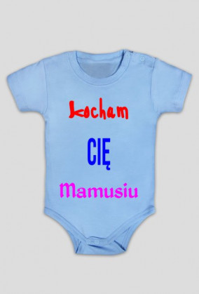 Kocham Cię Mamusiu