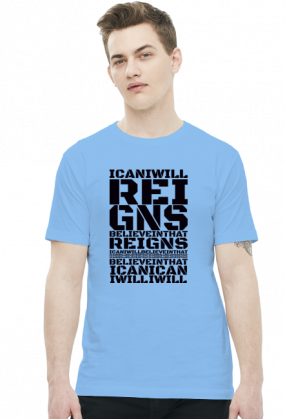 Reings I Will I Can Believe In That - KOSZULKA BY WRESTLEHAWK