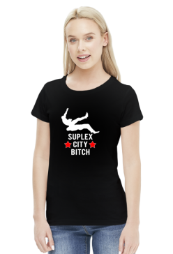SUPLEX CITY BITCH - KOSZULKA BY WRESTLEHAWK