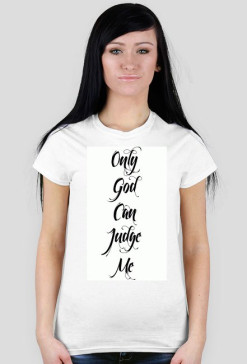 Only God Can Judge Me Tupac Shakur
