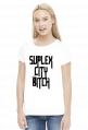 SUPLEX CITY BITCH - KOSZULKA BY WRESTLEHAWK