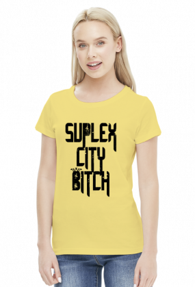 SUPLEX CITY BITCH - KOSZULKA BY WRESTLEHAWK