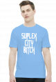 SUPLEX CITY BITCH - KOSZULKA BY WRESTLEHAWK