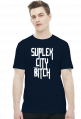 SUPLEX CITY BITCH - KOSZULKA BY WRESTLEHAWK