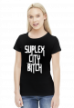 SUPLEX CITY BITCH - KOSZULKA BY WRESTLEHAWK