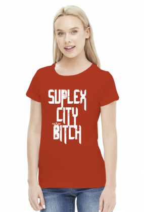 SUPLEX CITY BITCH - KOSZULKA BY WRESTLEHAWK