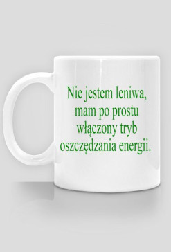 KUBEK "Nie jestem leniwa (...)"