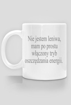 KUBEK "Nie jestem leniwa (...)"
