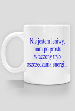 KUBEK "Nie jestem leniwy (...)"