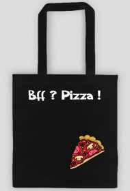Bff? Pizza !